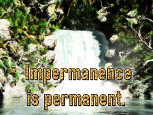 impermanence