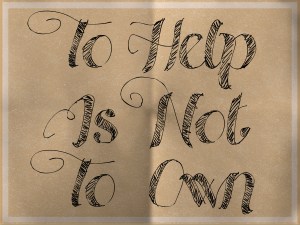 ToHelpIsNotToOwn